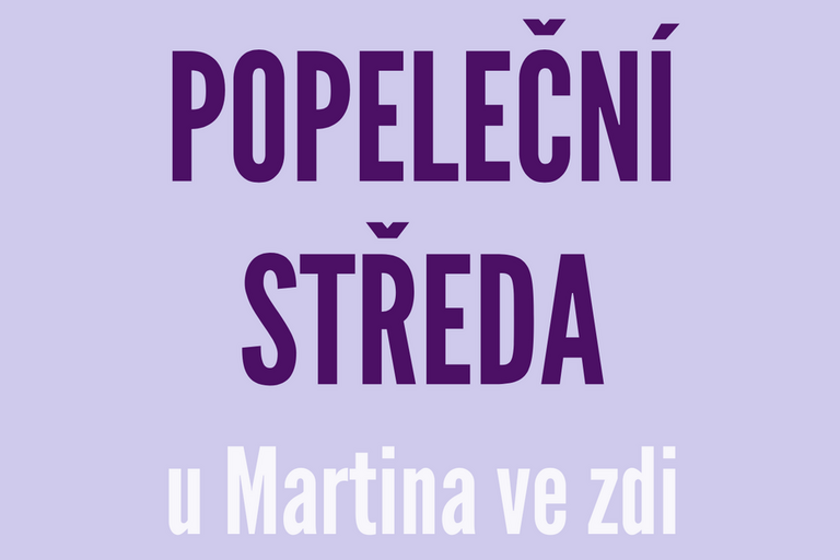 Popeleční středa u Martina ve zdi
