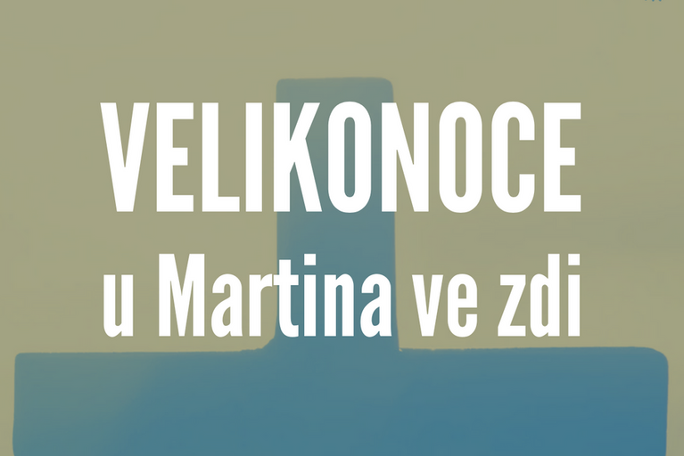 Velikonoce 2026 u Martina ve zdi